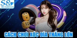 Cách Chơi Xóc Đĩa Thắng Lớn