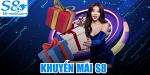 Khuyến Mãi S8