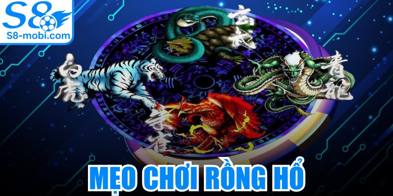 Mẹo Chơi Rồng Hổ